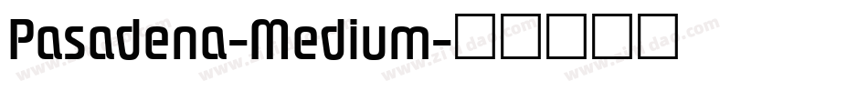 Pasadena-Medium字体转换
