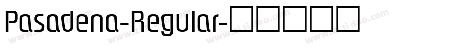 Pasadena-Regular字体转换