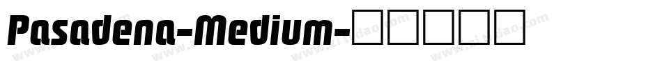 Pasadena-Medium字体转换