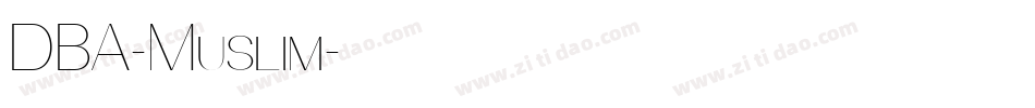 DBA-Muslim字体转换