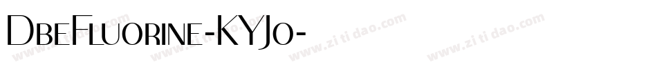 DbeFluorine-KYJo字体转换