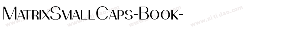 MatrixSmallCaps-Book字体转换