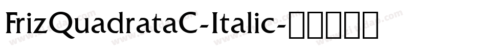 FrizQuadrataC-Italic字体转换
