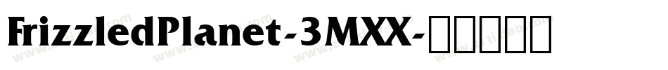 FrizzledPlanet-3MXX字体转换