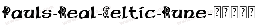Pauls-Real-Celtic-Rune字体转换