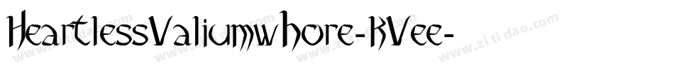 HeartlessValiumwhore-KVee字体转换