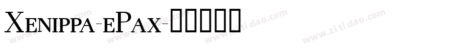 Xenippa-ePax字体转换