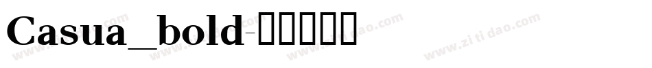 Casua_bold字体转换