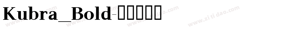 Kubra_Bold字体转换