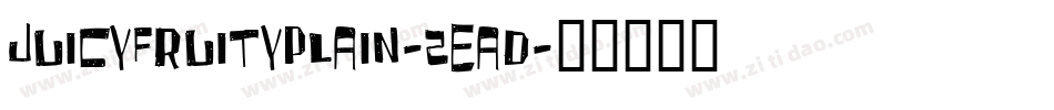 JuicyFruityPlain-2ead字体转换