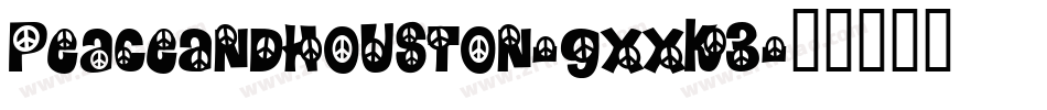 PeaceAndHouston-gxxK3字体转换