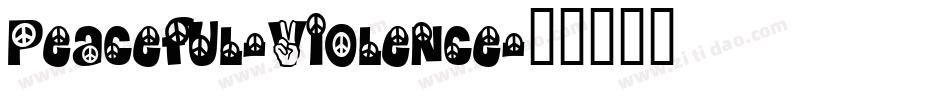 Peaceful-Violence字体转换
