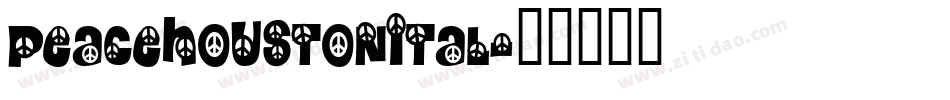 peacehoustonital字体转换