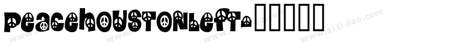 peacehoustonleft字体转换