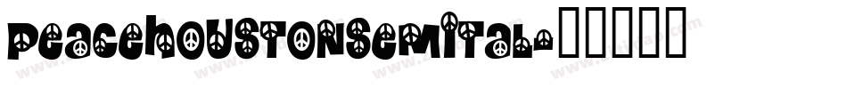 peacehoustonsemital字体转换