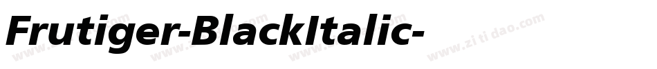 Frutiger-BlackItalic字体转换