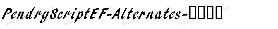PendryScriptEF-Alternates字体转换