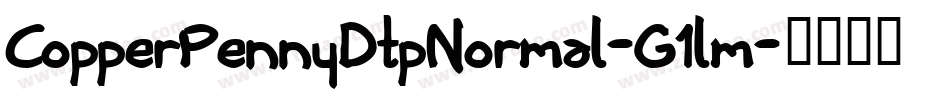 CopperPennyDtpNormal-G1lm字体转换