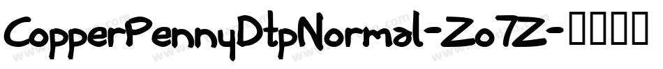 CopperPennyDtpNormal-Zo7Z字体转换