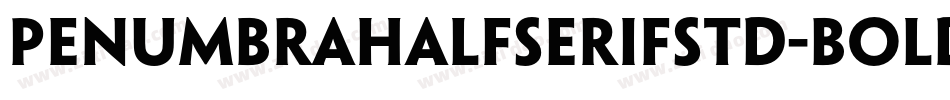 PenumbraHalfSerifStd-Bold字体转换