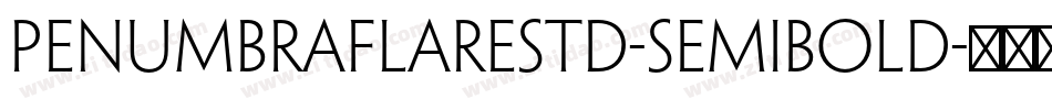 PenumbraFlareStd-Semibold字体转换