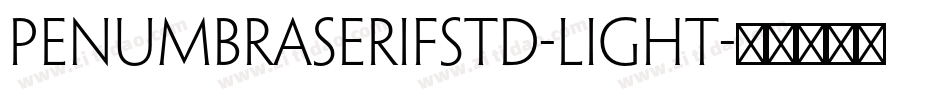 PenumbraSerifStd-Light字体转换