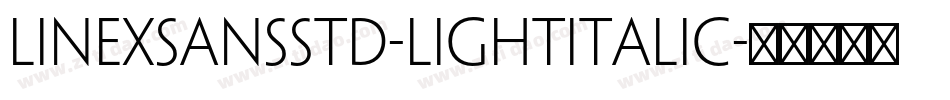 LinexSansStd-LightItalic字体转换