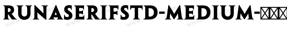 RunaSerifStd-Medium字体转换