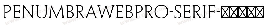 PenumbraWebPro-Serif字体转换