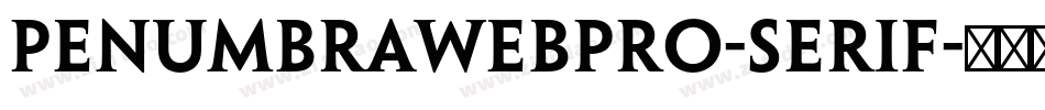 PenumbraWebPro-Serif字体转换
