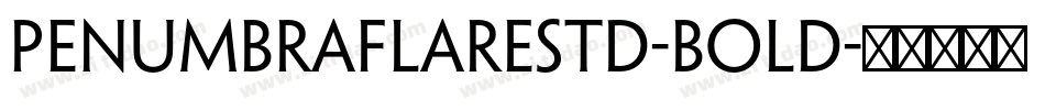 PenumbraFlareStd-Bold字体转换