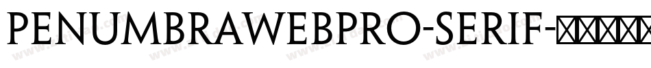 PenumbraWebPro-Serif字体转换