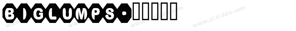 biglumps字体转换