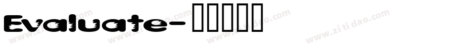 Evaluate字体转换