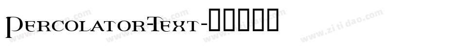 Percolator-Text字体转换