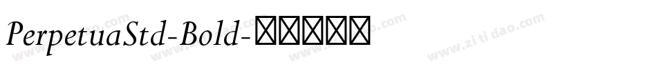 PerpetuaStd-Bold字体转换