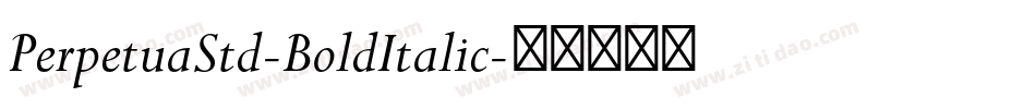 PerpetuaStd-BoldItalic字体转换