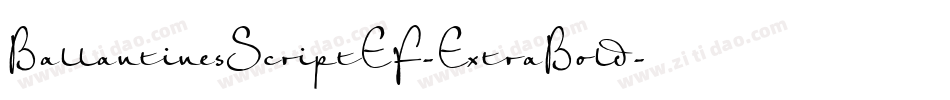 BallantinesScriptEF-ExtraBold字体转换