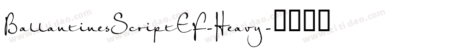 BallantinesScriptEF-Heavy字体转换