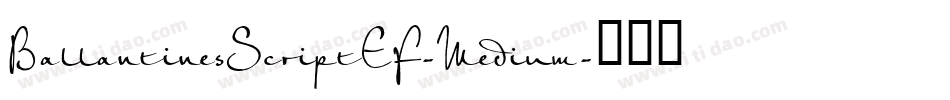 BallantinesScriptEF-Medium字体转换