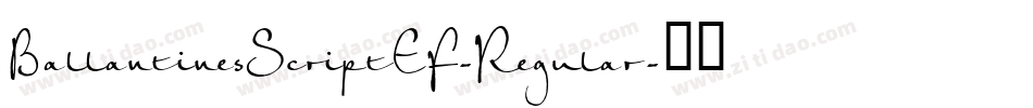 BallantinesScriptEF-Regular字体转换