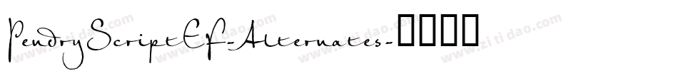 PendryScriptEF-Alternates字体转换