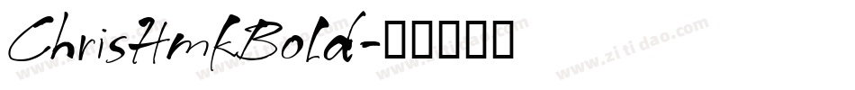 ChrisHmkBold字体转换