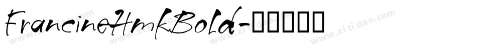 FrancineHmkBold字体转换