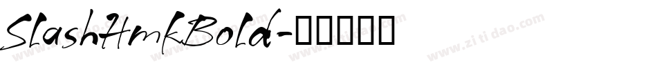 SlashHmkBold字体转换