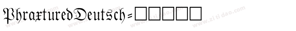 PhraxturedDeutsch字体转换