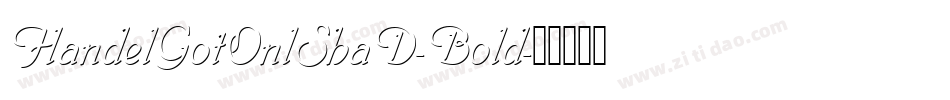 HandelGotOnlShaD-Bold字体转换