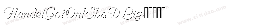 HandelGotOnlShaDLig字体转换