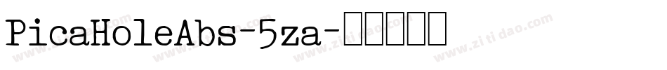 PicaHoleAbs-5za字体转换