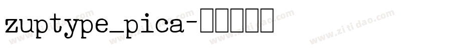 zuptype_pica字体转换